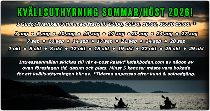 Kvällsuthyrning Kvällspaddling Kajakboden